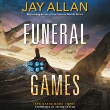 Funeral Games: Far Stars Book Three