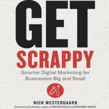 Get Scrappy: Smarter Digital Marketing for Businesses Big and Small