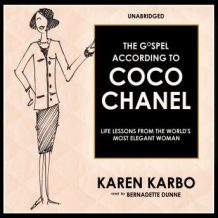 Gospel According to Coco Chanel: Life Lessons from the World's Most Elegant Woman