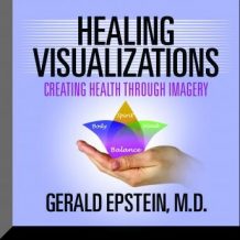 Healing Visualizations: Creating Health Through Imagery