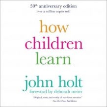 How Children Learn, 50th anniversary edition