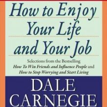 How to Enjoy Your Life and Your Job