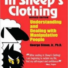 In Sheep's Clothing: Understanding and Dealing with Manipulative People