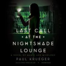 Last Call at the Nightshade Lounge: A Novel of Magic and Mixology