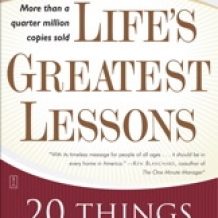 Life's Greatest Lessons: 20 Things That Matter