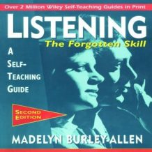 Listening: The Forgotten Skill: A Self-Teaching Guide, 2nd Edition