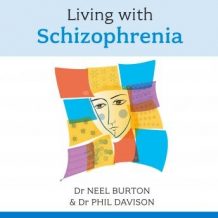 Living with Schizophrenia