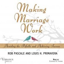 Making Marriage Work: Avoiding the Pitfalls and Achieving Success