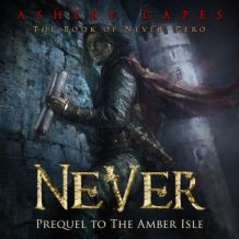 Never: Prequel to The Amber Isle