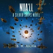 Nua'll: A Silver Ships Novel