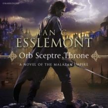 Orb Sceptre Throne: Epic Fantasy: Malazan Empire