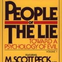 People of the Lie Vol. 1: Toward a Psychology of Evil