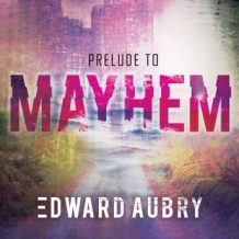 Prelude to Mayhem