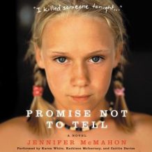 Promise Not to Tell: A Novel