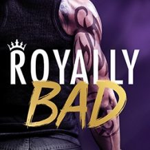 Royally Bad