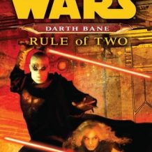 Rule of Two: Star Wars Legends (Darth Bane)