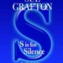 S Is For Silence: A Kinsey Millhone Mystery