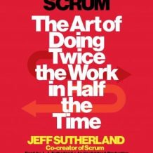 Scrum: The Art of Doing Twice the Work in Half the Time