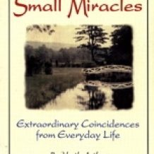 Small Miracles: Extraordinary Coincidences from Everyday Life