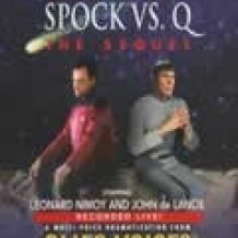 Star Trek: Spock Vs Q: The Sequel: The Sequel