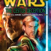 Star Wars: Clone Wars: The Cestus Deception: A Clone Wars Novel