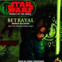 Star Wars: Legacy of the Force: Betrayal: Book 1