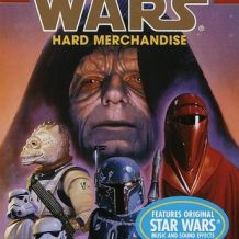 Star Wars: The Bounty Hunter Wars: Hard Merchandise: Book 3