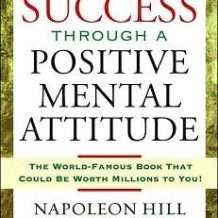 Success Through a Positive Mental Attitude