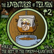 The Adventures of Tea Man, Vol. 2