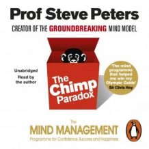 The Chimp Paradox: The Acclaimed Mind Management Programme to Help You Achieve Success, Confidence and Happiness