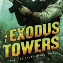 The Exodus Towers: The Dire Earth Cycle: Two