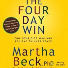 The Four-Day Win: How to End Your Diet War and Achieve Thinner Peace Four Days at a Time