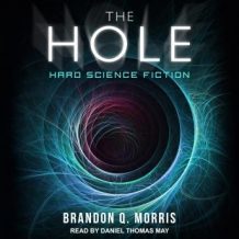 The Hole: Hard Science Fiction