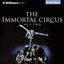 The Immortal Circus: Act Two