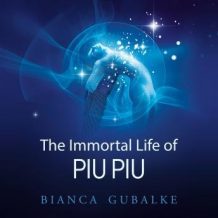 The Immortal Life of Piu Piu