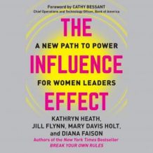 The Influence Effect: A New Path to Power for Women Leaders