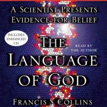 The Language of God: A Scientist Presents Evidence for Belief