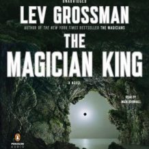 The Magician King: A Novel