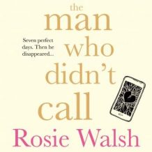 The Man Who Didn't Call: The OMG Love Story of the Year - with a Fantastic Twist