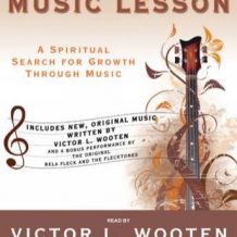 The Music Lesson: A Spiritual Search for Growth Through Music