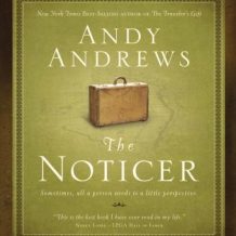 The Noticer: Sometimes, all a person needs is a little perspective.