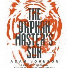 The Orphan Master's Son: A Novel