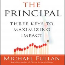 The Principal: Three Keys to Maximizing Impact