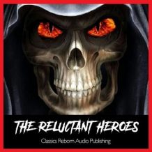 The Reluctant Heroes