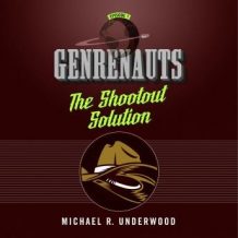 The Shootout Solution: Genrenauts Episode 1