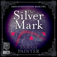 The Silver Mark: The Crow Investigations Book 2