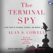 The Terminal Spy: A True Story of Espionage, Betrayal and Murder