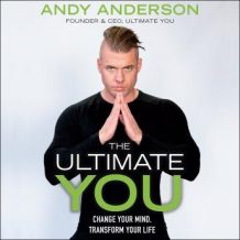 The Ultimate You: Change Your Mind, Transform Your Life