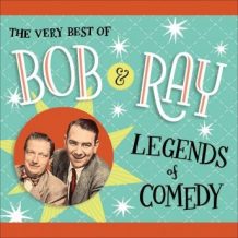 The Very Best of Bob and Ray: Legends of Comedy