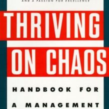 Thriving on Chaos: Handbook for a Management Revolution